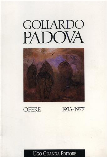 9788877467331-Goliardo Padova. Opere 1933-1977.