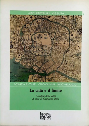 La città e il limite. I confini della città.