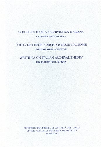 Scritti di teoria archivistica italiana. Rassegna bibliografica.