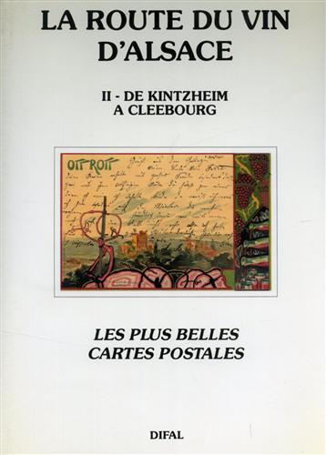 9782903255312-La route du vin d'Alsace. Les plus belles cartes postales. Tome II: De Kintzheim