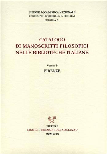 9788887027440-Catalogo di manoscritti filosofici nelle biblioteche italiane. Vol. 9. Firenze.