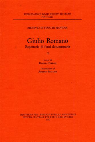 Giulio Romano. Repertorio di fonti documentarie. vol.II: Documenti 1537-1573.
