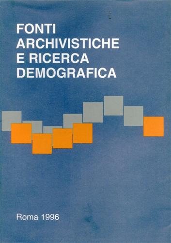 Fonti archivistiche e ricerca demografica. Vol.II.