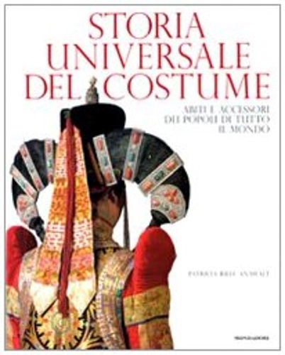 9788837062842-Storia universale del costume. Abiti e accessori dei popoli di tutto il mondo.