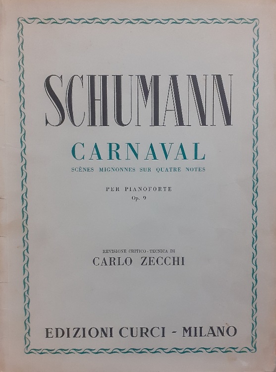 Carnaval. Scènes mignonnes sur quatre notes. Op.9. Per pianoforte.