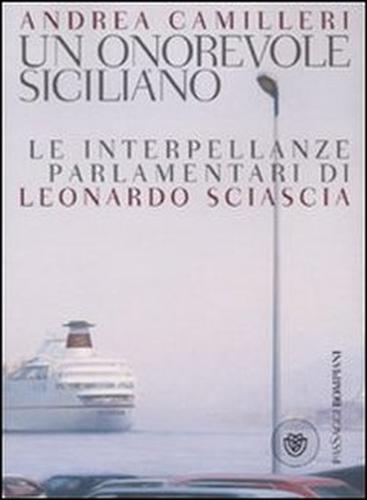 9788845263514-Un onorevole siciliano. Le interpellanze parlamentari di Leonardo Sciascia.