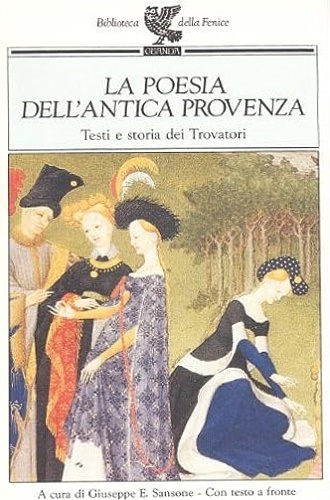 9788877466907-La poesia dell'antica Provenza. Testi e storia dei Trovatori.