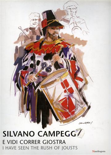 9788874610150-Silvano Campeggi. E vidi correr Giostra. I have seen the rush of Jousts.