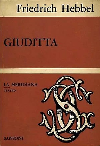 Giuditta. Tragedia in 5 atti.