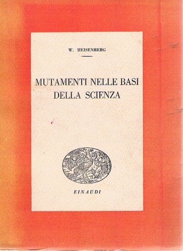 Mutamenti nelle basi della scienza.