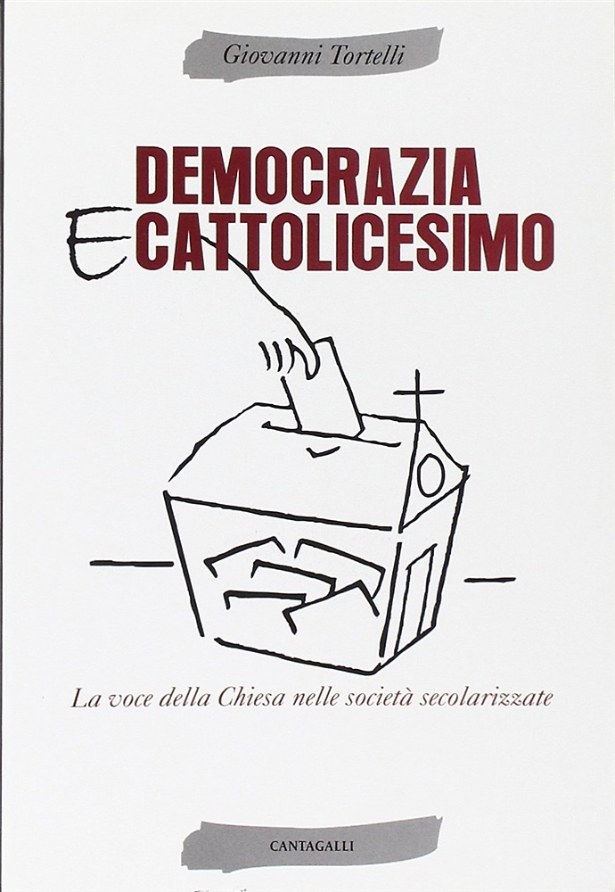 9788882727949-Democrazia e Cattolicesimo. La voce della Chiesa nelle società secolarizzate.