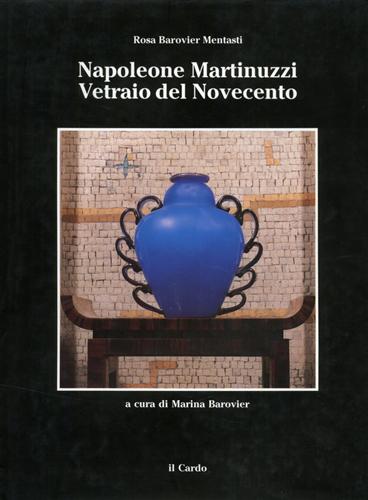 Napoleone Martinuzzi Vetraio del Novecento.