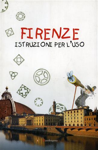 9788885957466-Firenze istruzioni per l'uso.
