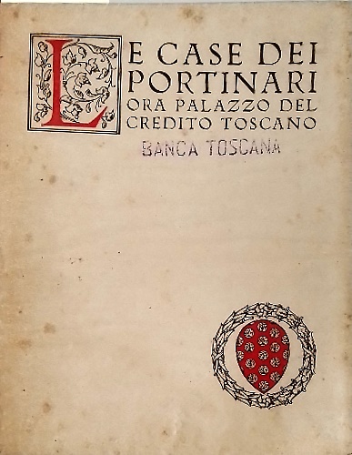 Le case dei Portinari ora Palazzo del Credito Toscano.