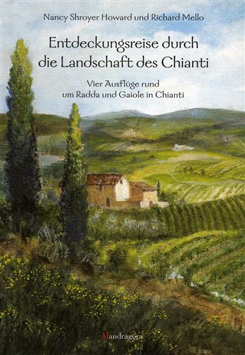 9788874610013-Entdeckungsreise durch die Landschaft des Chianti.