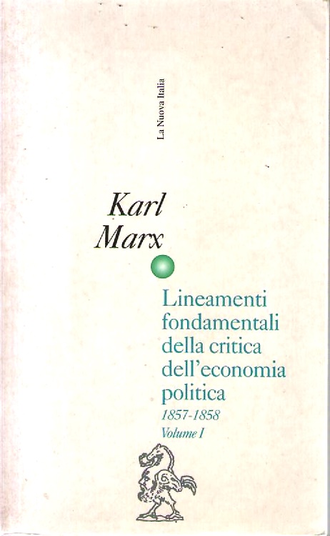 9788822128287-Lineamenti fondamentali della critica dell'economia politica. 1857-1858. Vol.I.