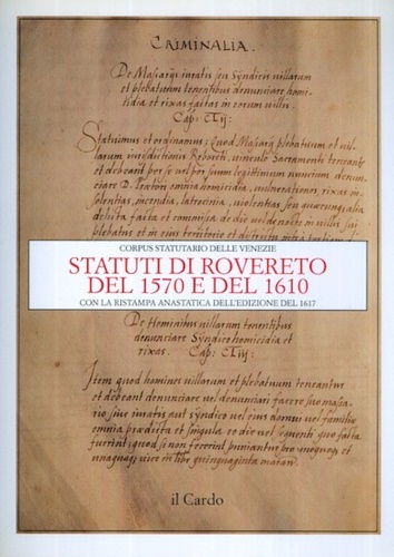 9788880790358-Statuti di Rovereto del 1570 e del 1610 con ristampa anastatica dell'edizione de