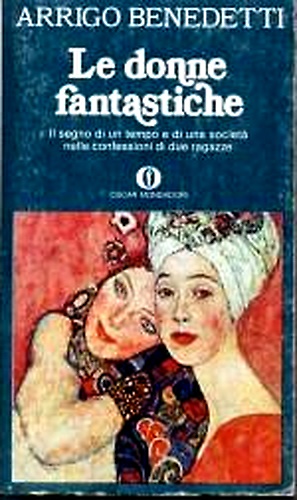 Le donne fantastiche. Il segno di un tempo e di una società nelle confessioni di