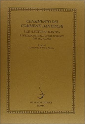 9788884027535-Censimento dei commenti danteschi. Vol.III: Le lecturae Dantis e le edizioni del