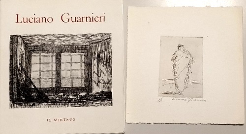 Luciano Guarnieri. 13 acqueforti. La soffitta in Parione. Disegni. Acquerelli, c