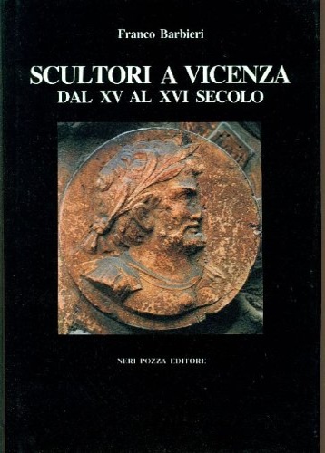 Scultori a Vicenza 1480-1520.