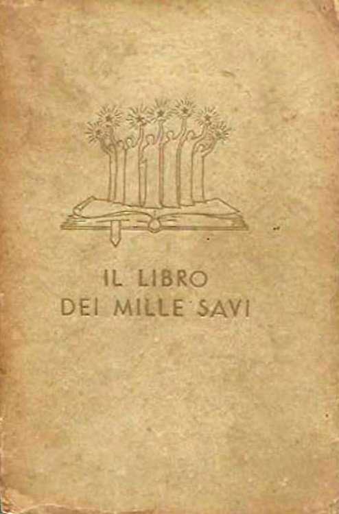 Il Libro dei Mille Savi. Massime, Pensieri, Aforismi, Paradossi di tutti i tempi