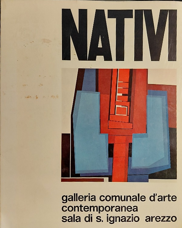 Gualtiero Nativi. Dieci anni: 1964-1974.