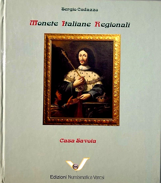 Monete italiane regionali. Casa Savoia.