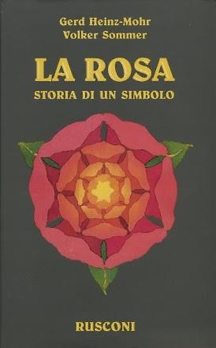 9788818120622-La rosa. Storia di un simbolo.