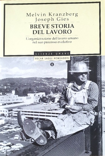 9788804354239-Breve storia del lavoro. L'organizzazione del lavoro umano nel suo processo evol
