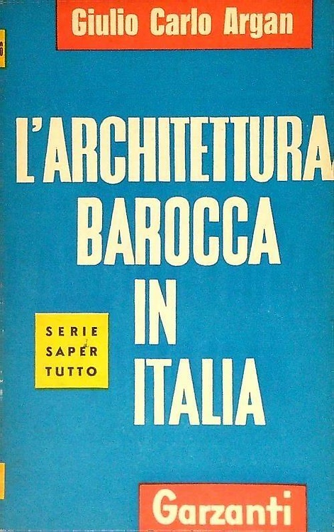 L'architettura barocca in Italia.