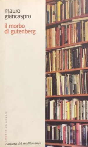 9788883250477-Il morbo di Gutenberg.