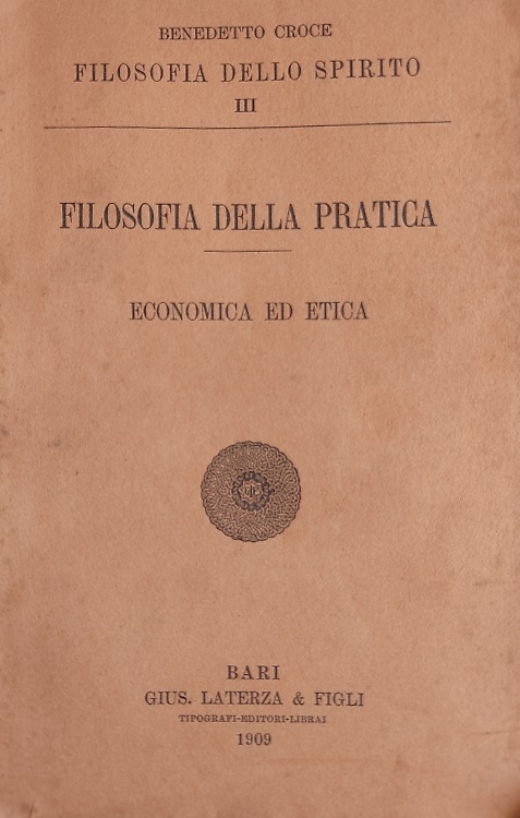 Filosofia della pratica. Economica ed etica.