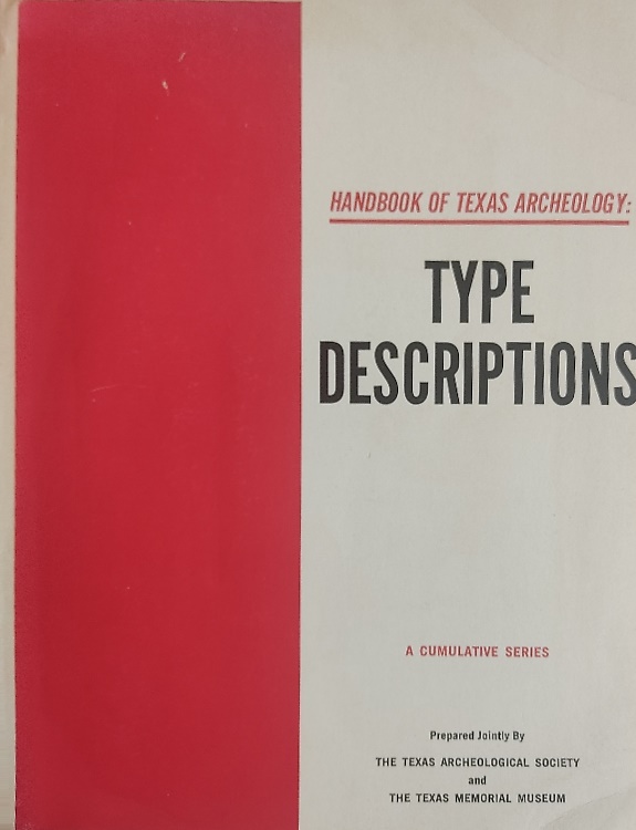 Handbook of Texas Archeology: Type Descriptions.