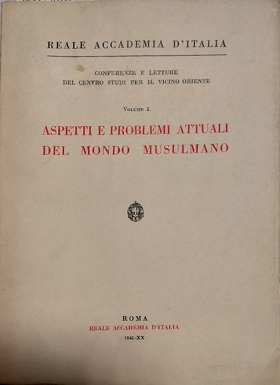 Aspetti e problemi attuali del mondo musulmano.