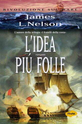 9788895515045-L'idea più folle. Rivoluzione sul mare.