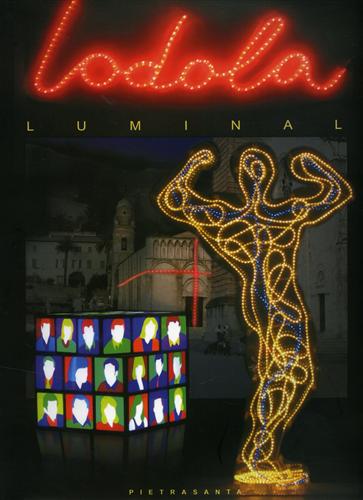 Marco Lodola. Luminal. Pietrasanta.