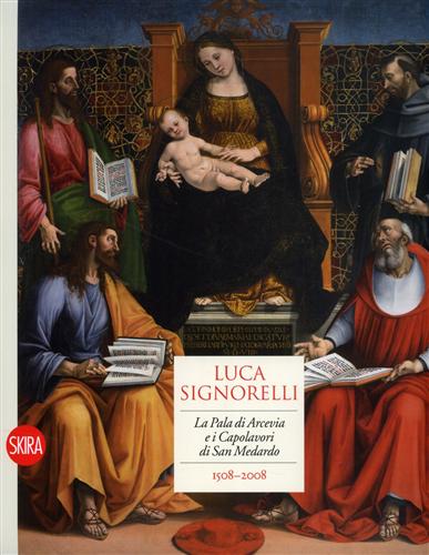 9788861307438-Luca Signorelli. La Pala di Arcevia e i Capolavori di San Medardo.