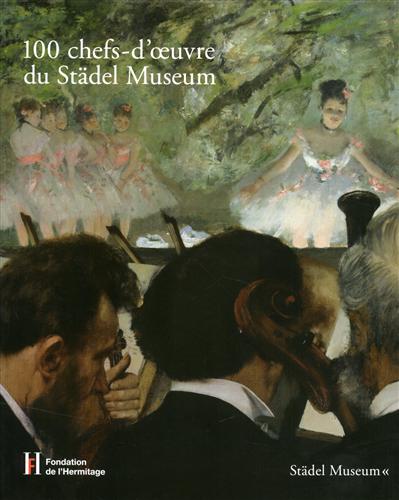 9783865685568-100 chefs-d'oeuvre du Städel Museum.