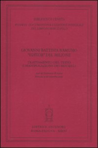 9788884556585-Giovanni Battista Ramusio «editor» del «Milione». Trattamento del testo e manipo