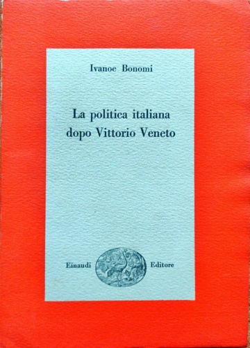 La politica italiana dopo Vittorio Veneto.