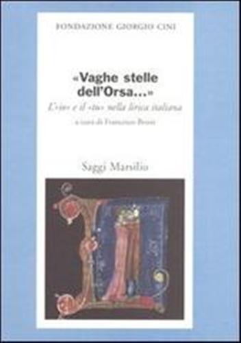 9788831786997-Vaghe stelle dell'Orsa... L'io e il tu nella lirica italiana.