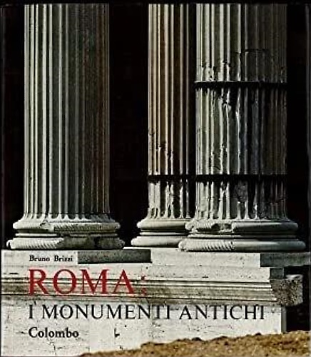 Roma:I monumenti antichi.