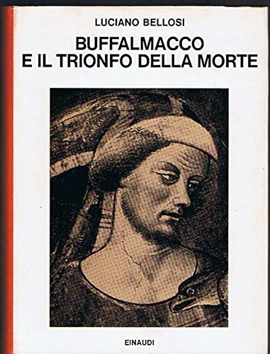 Buffalmacco e il Trionfo della Morte.