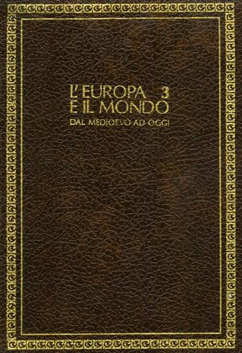 L'Europa e il mondo contemporaneo.