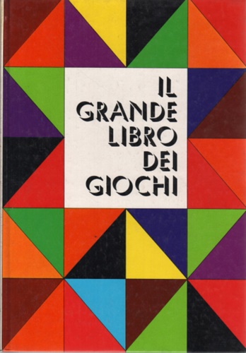 Il grande libro dei giochi.