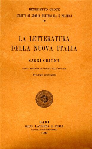 La letteratura della Nuova italia. Saggi Critici. vol.II.