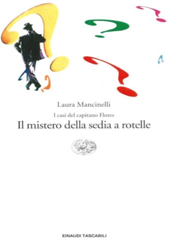 9788806145095-I casi del capitano Flores. Il mistero della sedia a rotelle.