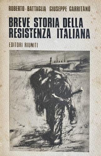 Breve storia della Resistenza italiana.