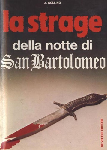 La strage della notte di San Bartolomeo.